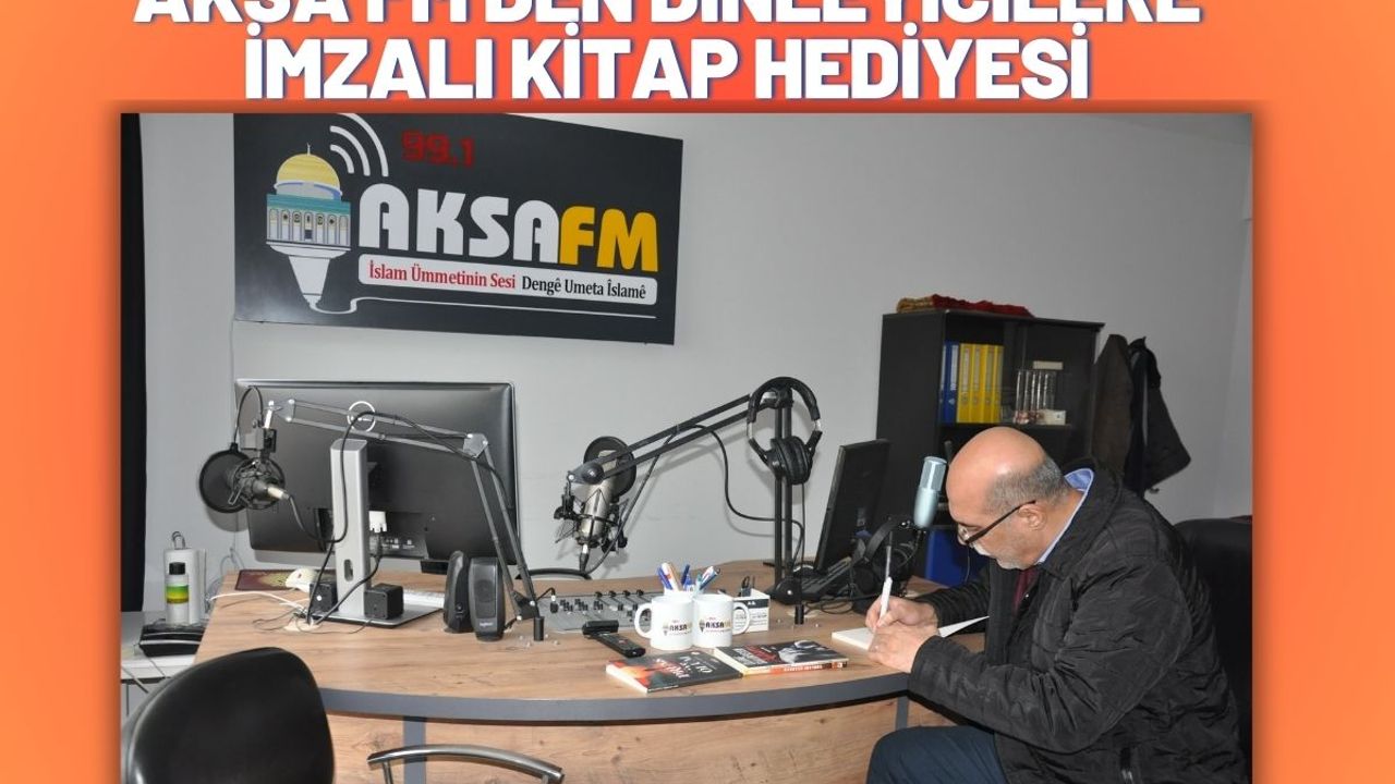 Aksa Fm'den Dinleyicilere İmzalı Kitap Hediyesi